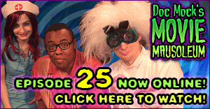 Doc Mock's Movie Mausoleum - Episode 25 with special guest Andre 'BlackNerd' Meadows is now online!