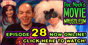 Doc Mock's Movie Mausoleum - Episode 28 with special guest Paul Scheer is now online!